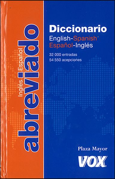 VOX DICCIONARIO ENGLISH- SPANISH ESPAÑOL-INGLES ABREVIADO
